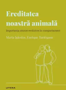 Ereditatea noastra animala. Volumul 29. Descopera Psihologia