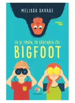 Eu si Tobin, in cautarea lui Bigfoot - Paperback brosat - Melissa Savage - Corint Junior