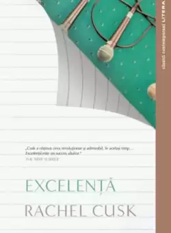 Excelenta - Paperback brosat - Rachel Cusk - Litera