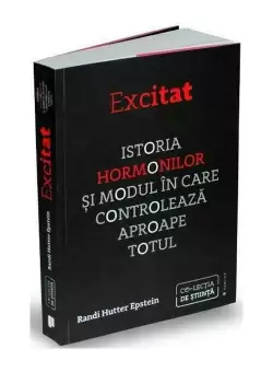 Excitat. Istoria hormonilor