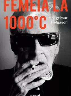 Femeia la 1000°C - Paperback brosat - Hallgrímur Helgason - Art