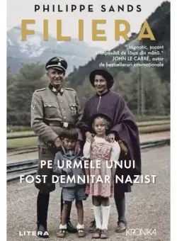Filiera. Pe urmele unui fost demnitar nazist