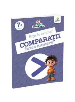 Fise de exersat COMPARATII INTRE NUMERE