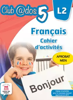 FRANCAIS. Cahier d´activites. L2. Clasa a V-a