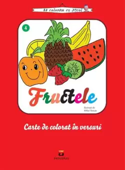Fructele. Carte de colorat in versuri - Paperback - Mihai Neacsu - Pescarus