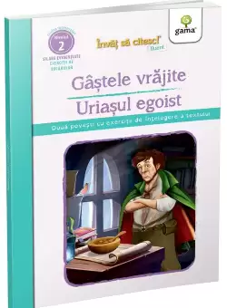 Gasetele vrajite • Uriasul egoist