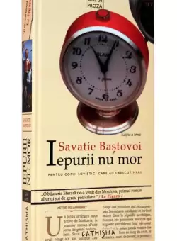 Iepurii nu mor - Hardcover - Savatie Bastovoi - Cathisma