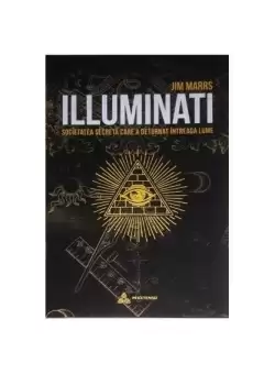 Illuminati. Societatea secreta care a deturnat intreaga lume - Paperback brosat - Jim Marrs - In Extenso