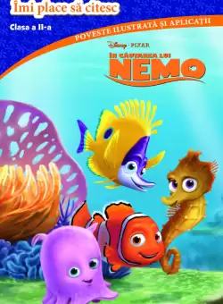 Imi place sa citesc. In cautarea lui Nemo. Clasa a II-a