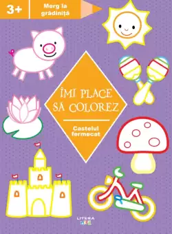 Imi place sa colorez. Castelul fermecat (3+)