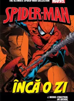 Inca o zi. Volumul 22. Ultimate Spider-Man