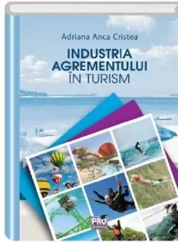 Industria agrementului in turism | Anca Adriana Cristea