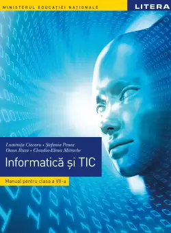 Informatica si TIC. Manual. Clasa a VII-a