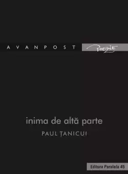 Inima de alta parte - Paperback brosat - Paul Tanicui - Paralela 45