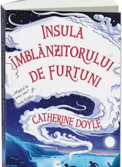 Insula imblanzitorului de furtuni | Catherine Doyle