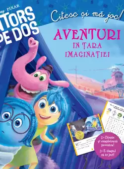 Intors pe dos.  Aventuri in Tara Imaginatiei. Citesc si ma joc