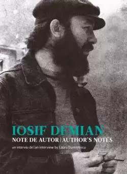 Iosif Demian. Note de autor / Author’s notes - Paperback brosat - Iosif Demian - Mandragora