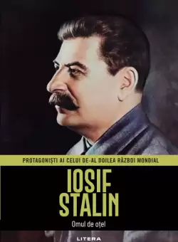 Iosif Stalin. Volumul 4. Protagonisti ai celui de-al Doilea Razboi Mondial