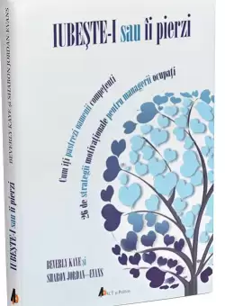 Iubeste-i sau ii pierzi | Beverly Kaye, Sharon Jordan-Evans