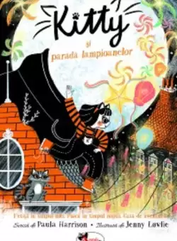 Kitty si parada lampioanelor | Paula Harrison