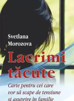 Lacrimi tacute - Paperback brosat - Svetlana Morozova - Egumenita