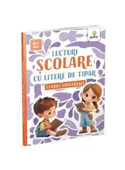 Lecturi scolare cu litere de tipar • Clasici universali