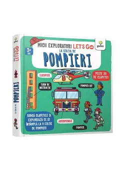 Let's go! La statia de pompieri