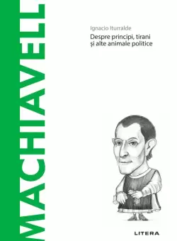Machiavelli. Volumul 30. Descopera Filosofia
