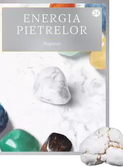 Magnezit. Volumul 24. Energia pietrelor