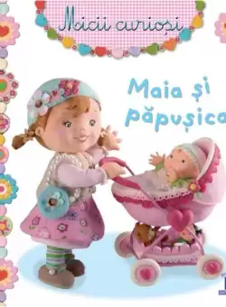 Maia si papusica - Hardcover - Émilie Beaumont - Didactica Publishing House