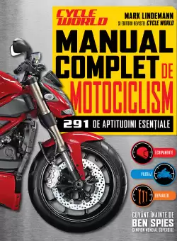 Manual complet de motociclism. 291 de aptitudini esentiale