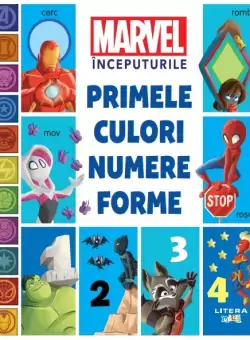 Marvel Inceputurile. Primele culori, numere, forme