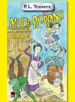 Mary Poppins in bucatarie - Hardcover - P.L. Travers - RAO