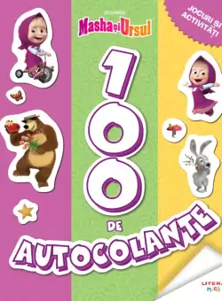 Masha si Ursul. 100 de autocolante. Jocuri si activitati