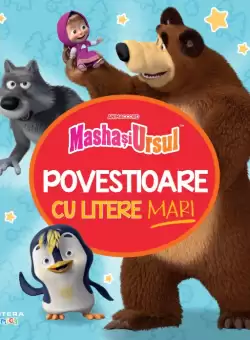 Masha si Ursul. Povestioare cu litere mari