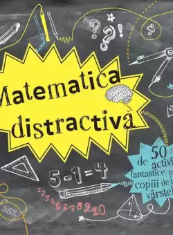 Matematica distractiva - 50 de activitati fantastice - Paperback brosat - Katie Hewett, Tracie Young - Didactica Publishing House