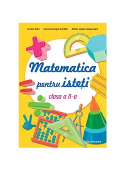 Matematica pentru isteti – clasa a II-a