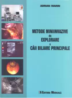 Metode miniinvazive de explorare a caii biliare principale | Adrian Marin