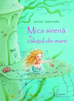 Mica sirena si calutul-de-mare - Paperback brosat - Stefanie Dahle - Univers Enciclopedic