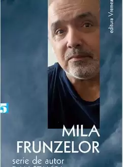 Mila frunzelor - Paperback brosat - Dan Stanca - Vremea