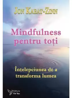 Mindfulness pentru toti