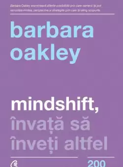 Mindshift - Paperback brosat - Barbara Oakley - Curtea Veche