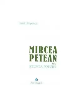 Mircea Petean sau Stiinta poeziei - Paperback brosat - Lazar Popescu - Limes