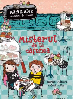 Misterul de la cafenea. Maia si Alex, detectivi de succes (Nivelul 5)