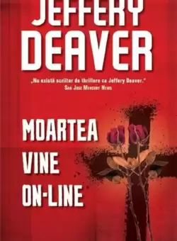 Moartea vine on-line | Jeffery Deaver