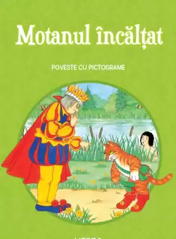 Motanul incaltat. Poveste cu pictograme. Citesc cu ajutor (Nivelul 1)