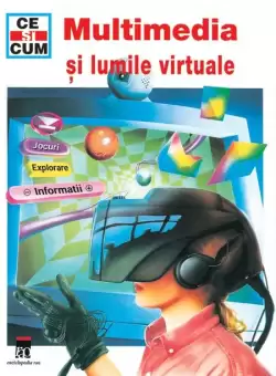 Multimedia si lumile virtuale | Tessloff