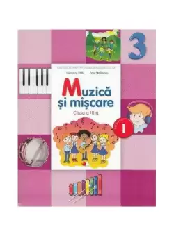 Muzica si miscare. Manual pentru clasa a III-a - Paperback brosat - Florentina Chifu, Petre Stefanescu - Litera