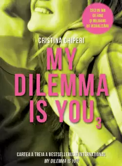 My dilemma is you (volumul 3)