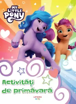 My Little Pony. Activitati de primavara
